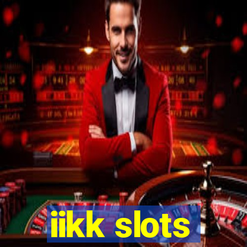 iikk slots